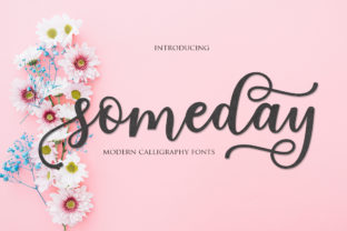 Unleashing Romance: Why Someday Script Captures Modern Elegance